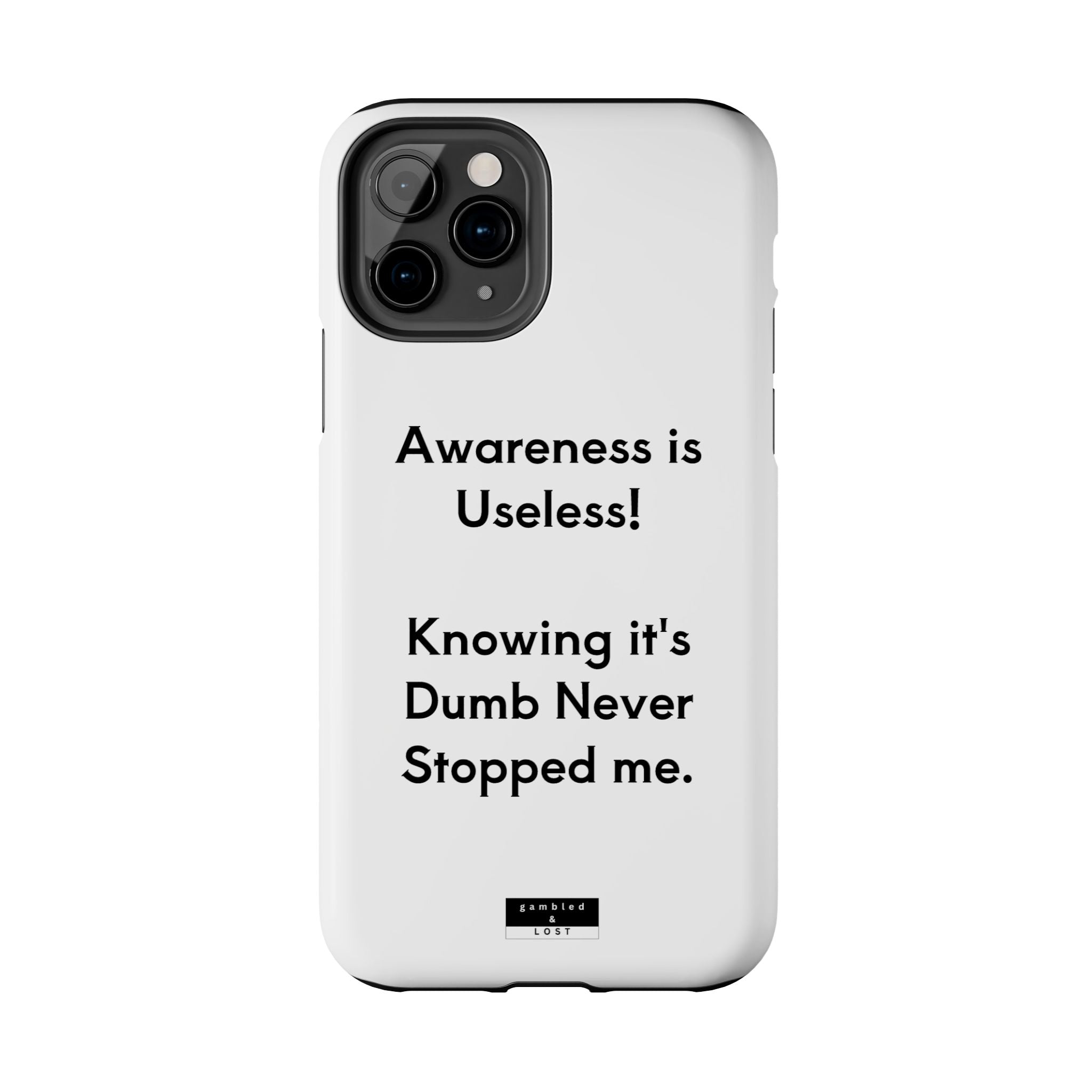 Awareness is Useless Phone Case