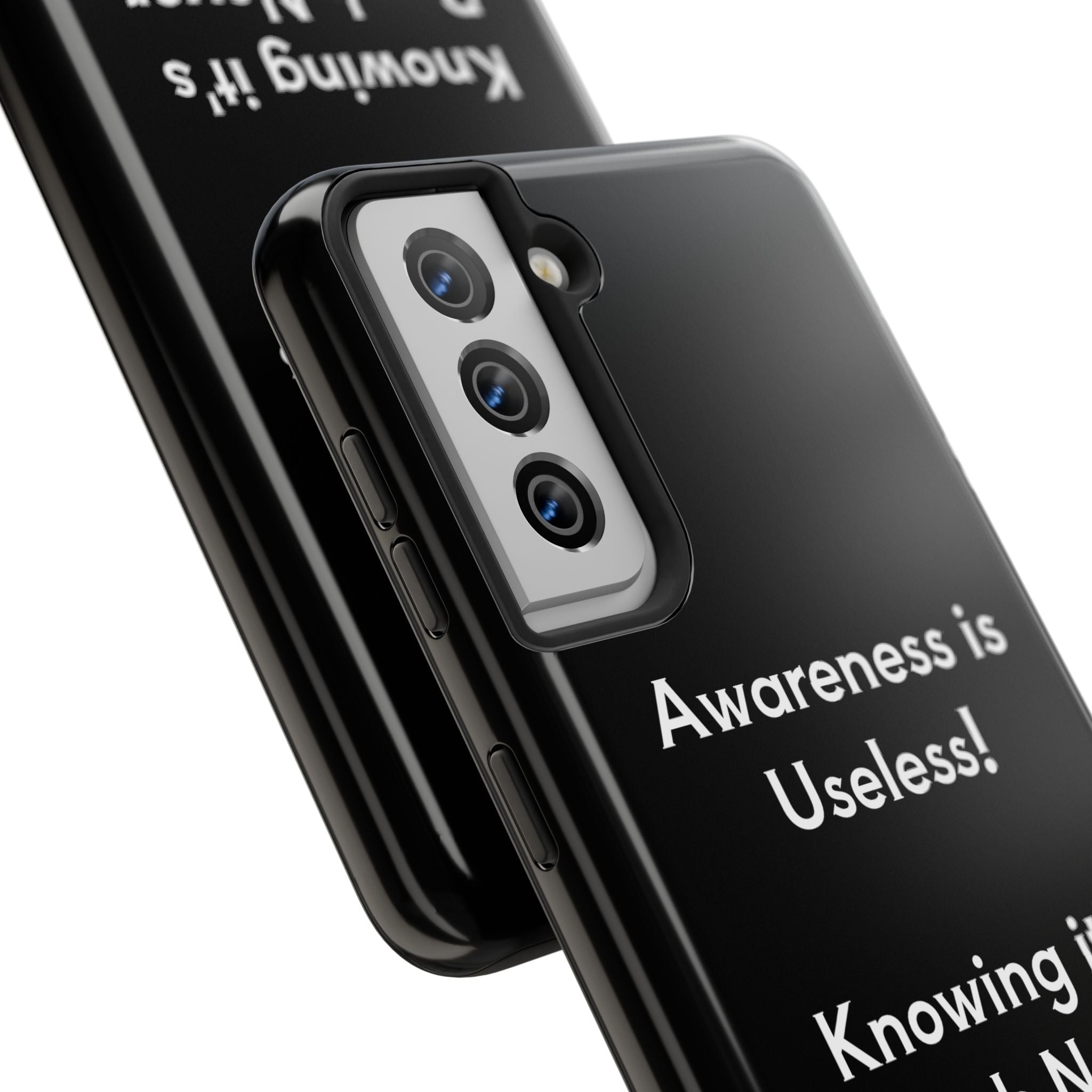 Awareness is Uselss Phone Case