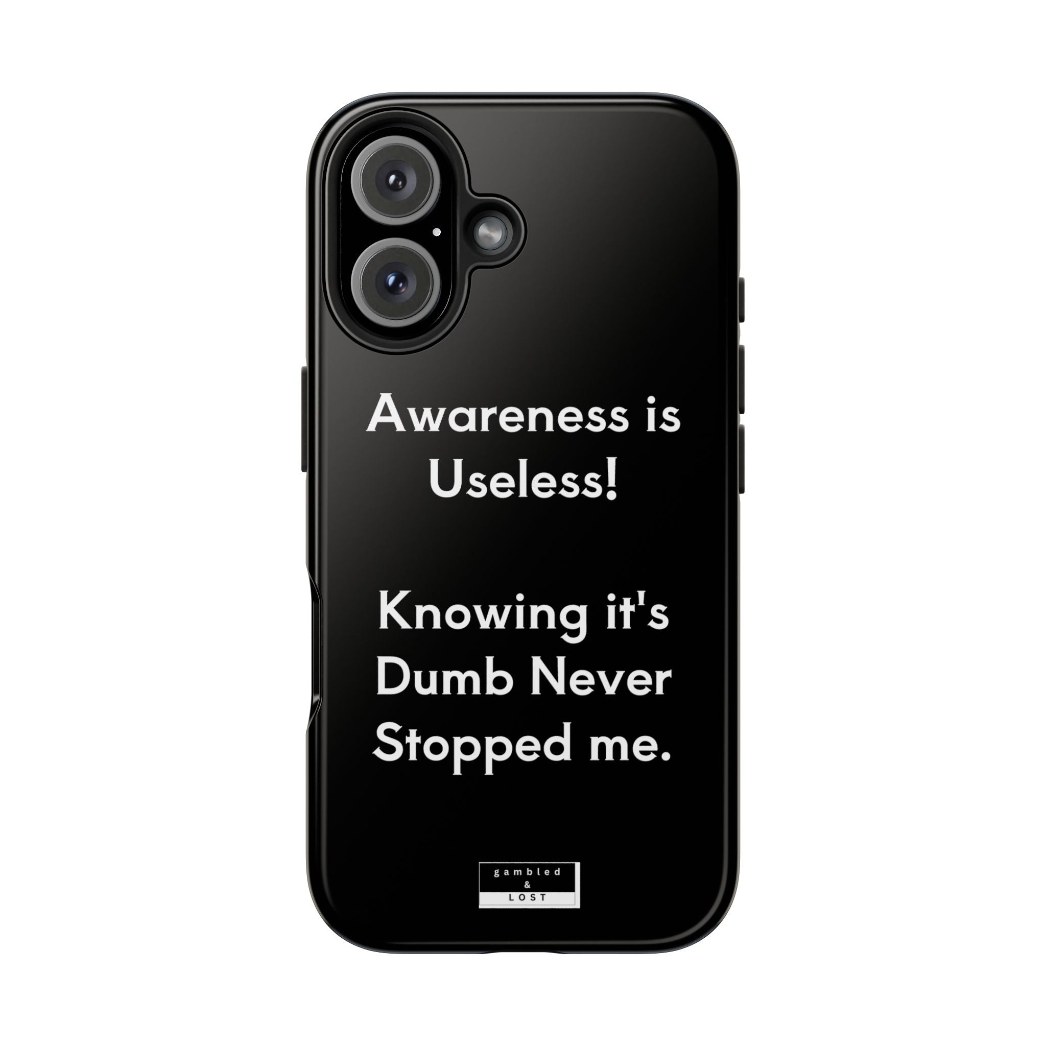 Awareness is Uselss Phone Case