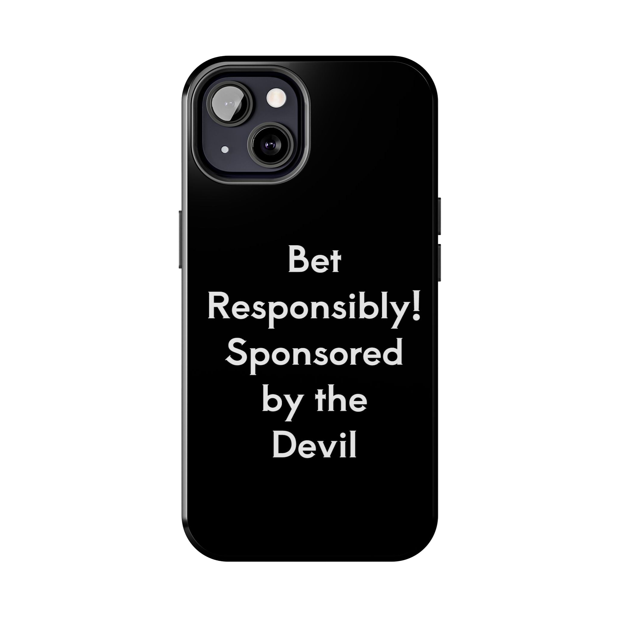 Bet Responsibly Phone Case