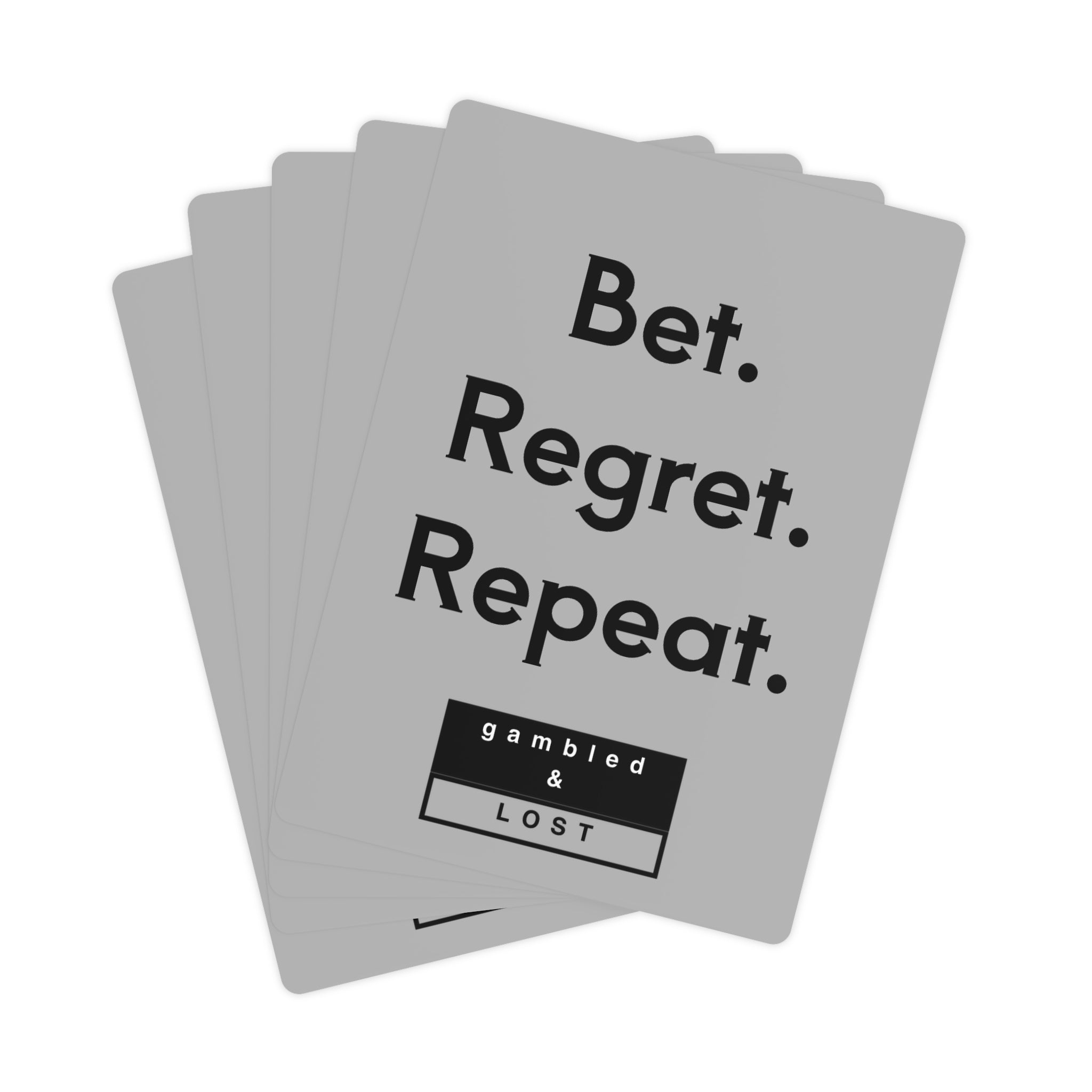 Gambled and Lost Playing Cards