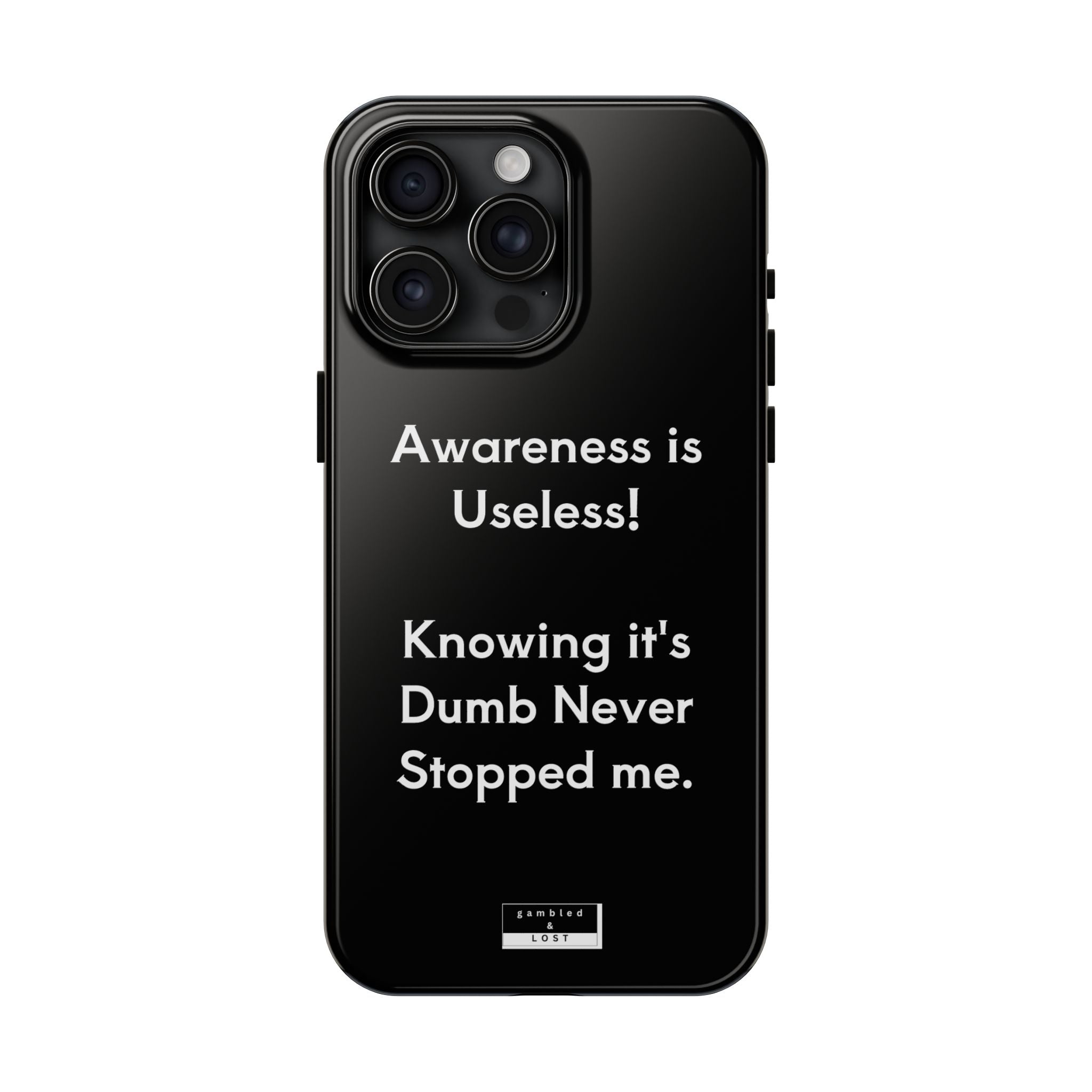 Awareness is Uselss Phone Case