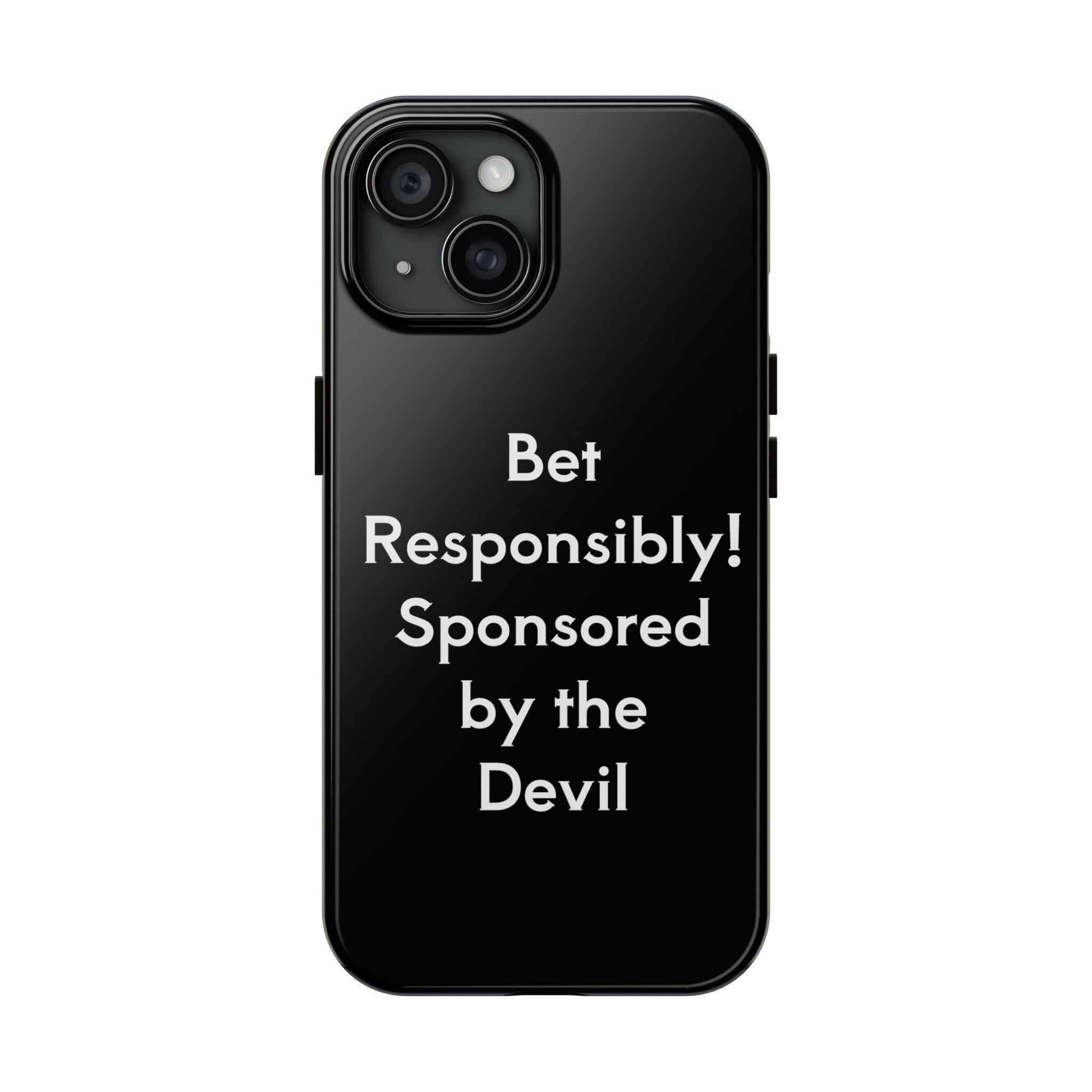 Bet Responsibly Phone Case