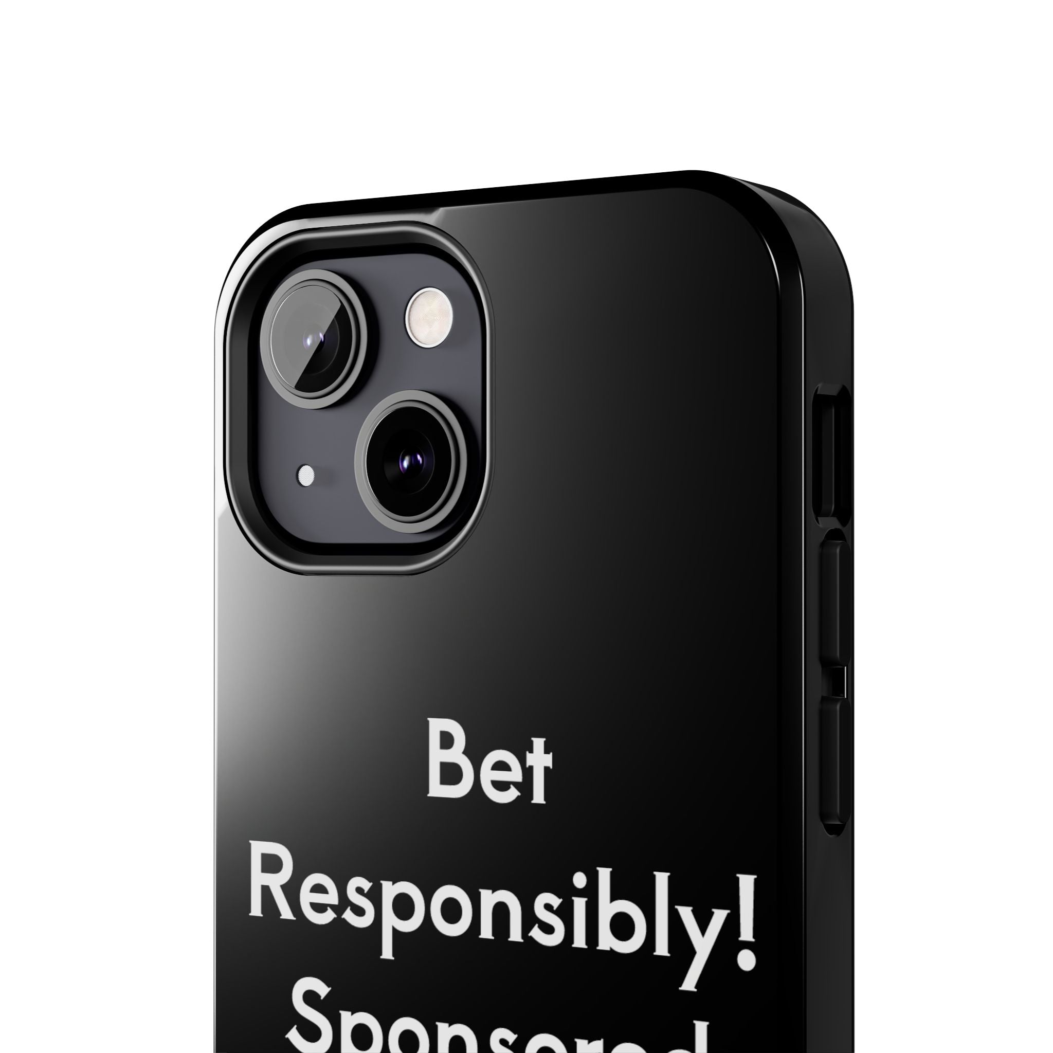 Bet Responsibly Phone Case