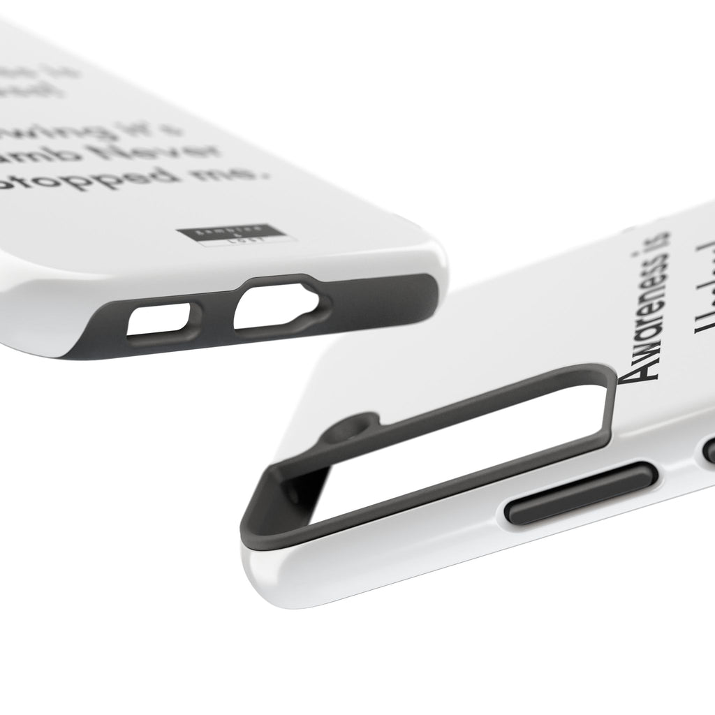 Awareness is Useless Phone Case