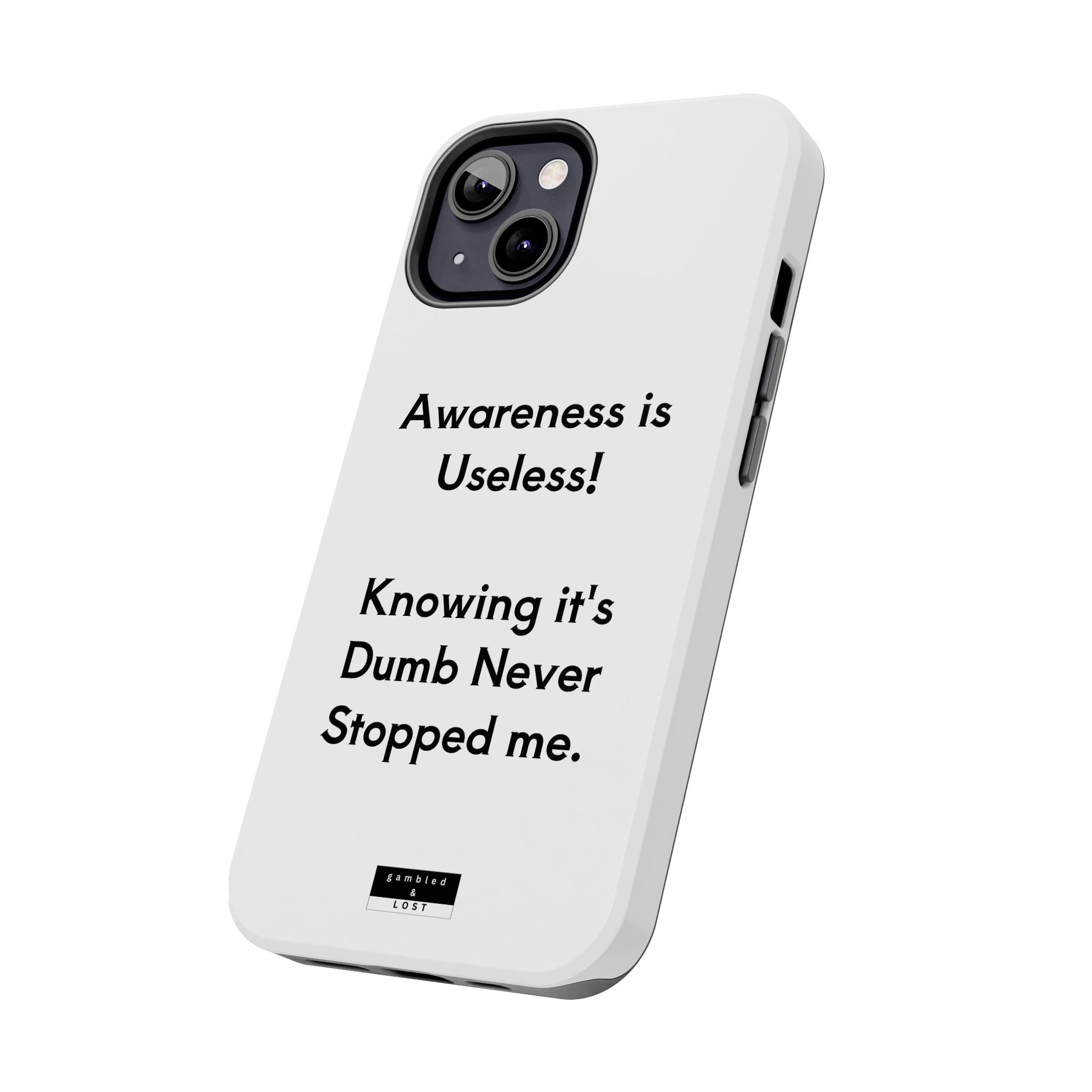 Awareness is Useless Phone Case