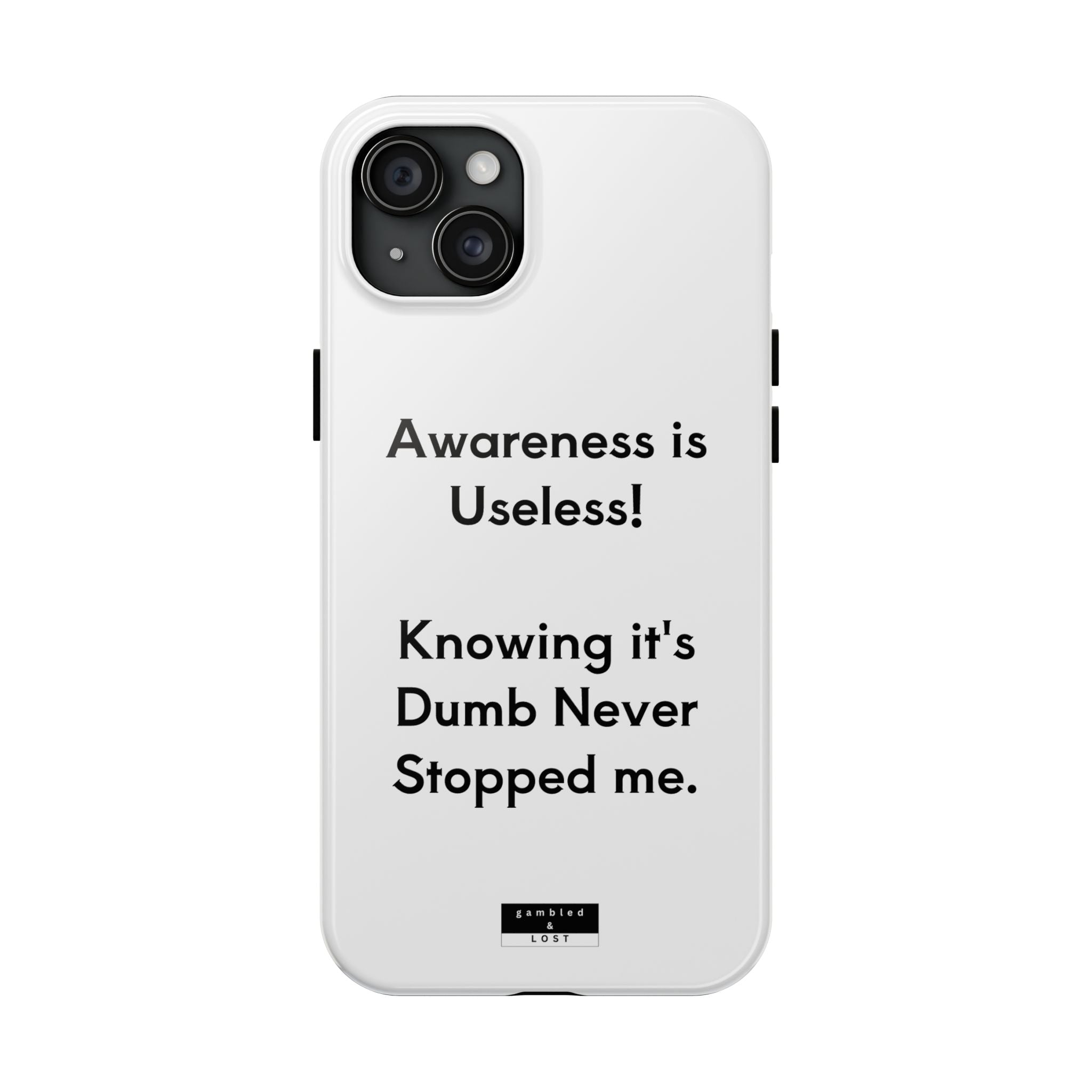 Awareness is Useless Phone Case