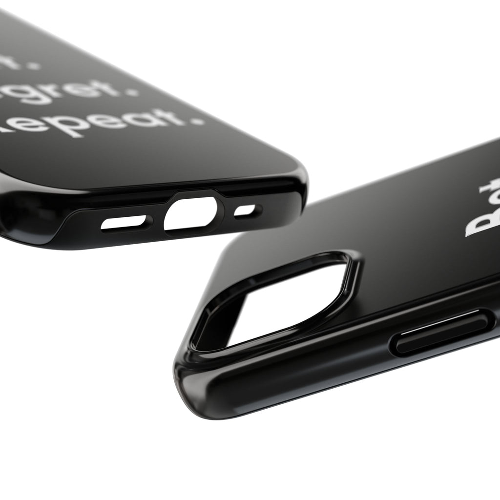 Bet. Regret. Repeat. Tough Luck Phone Case