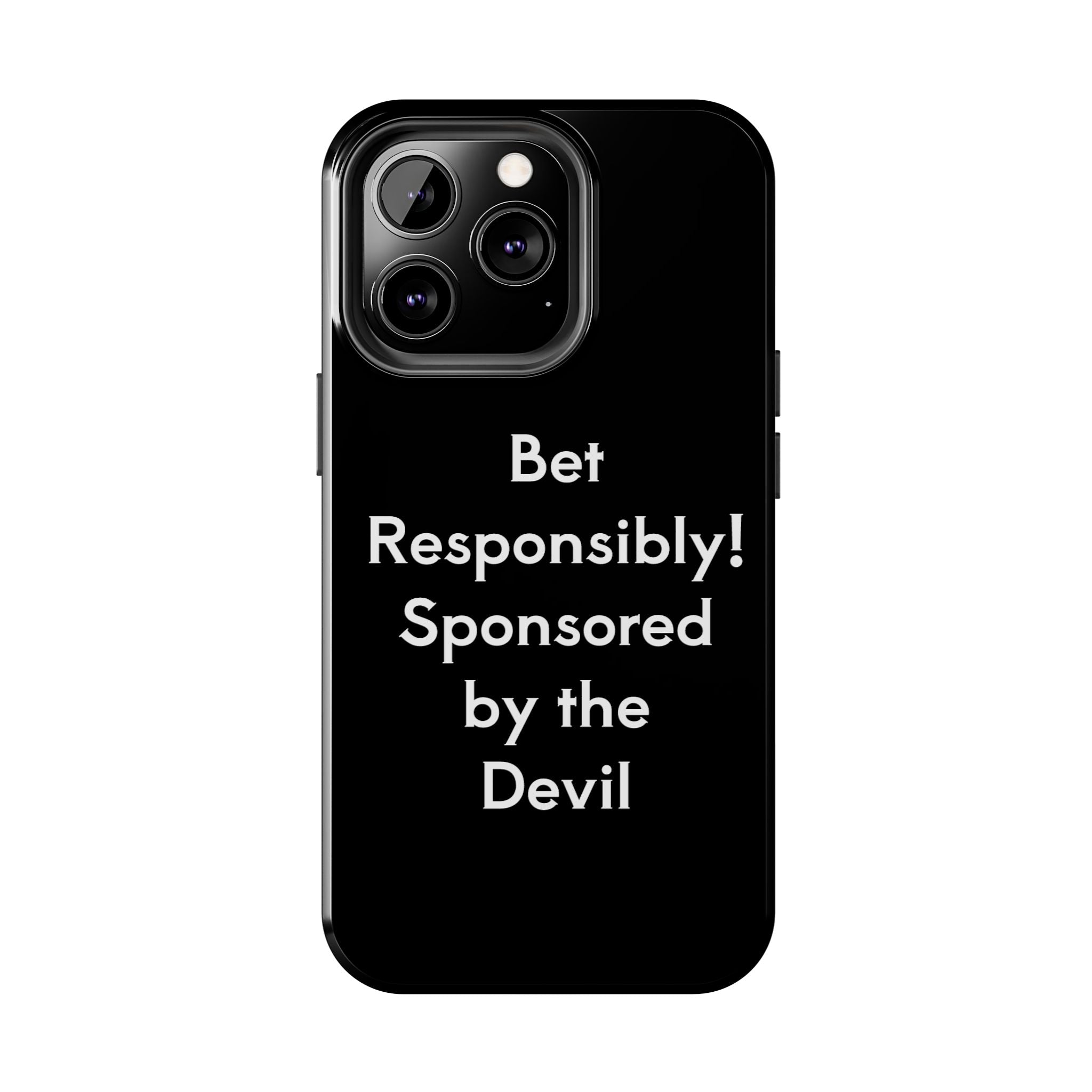 Bet Responsibly Phone Case