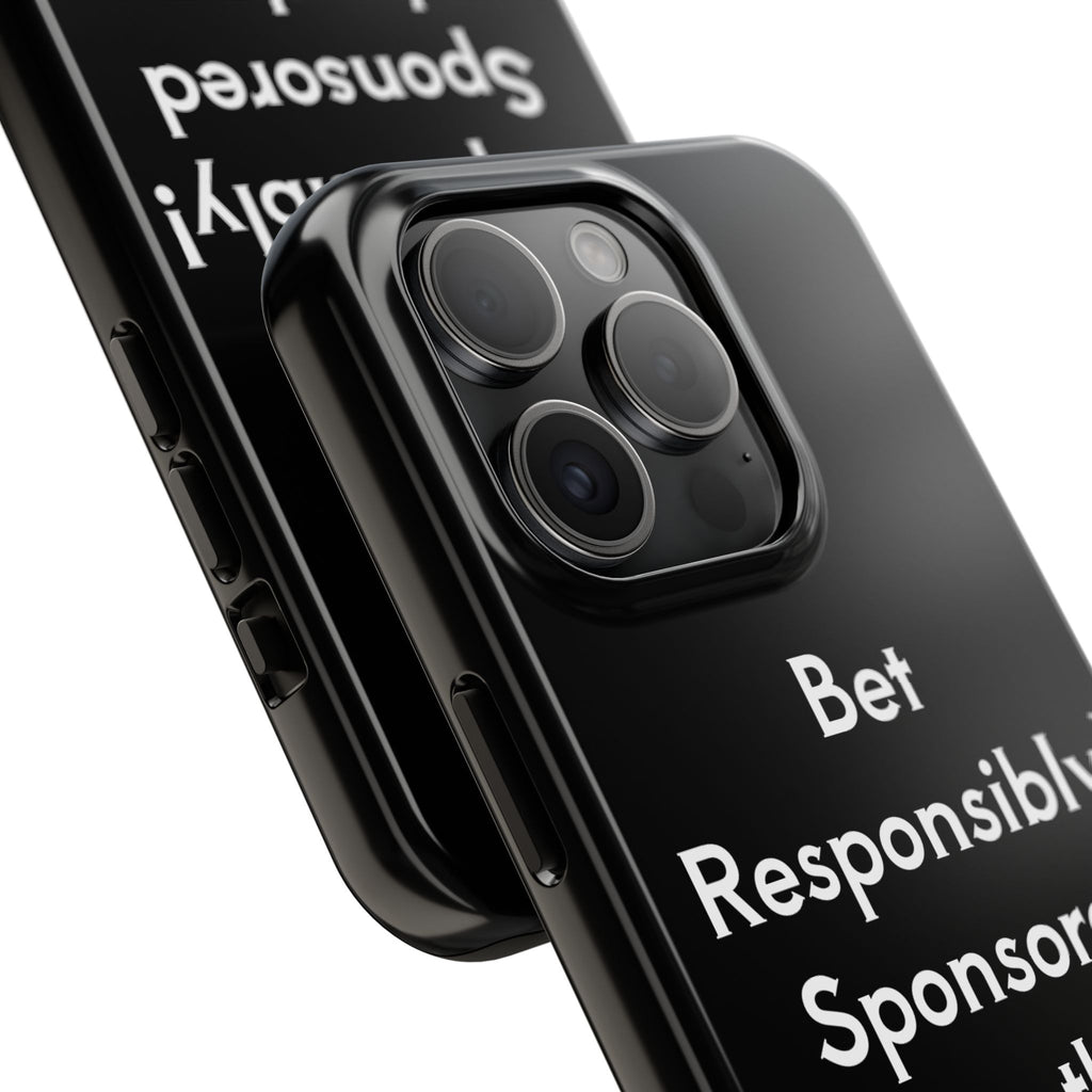Bet Responsibly Phone Case