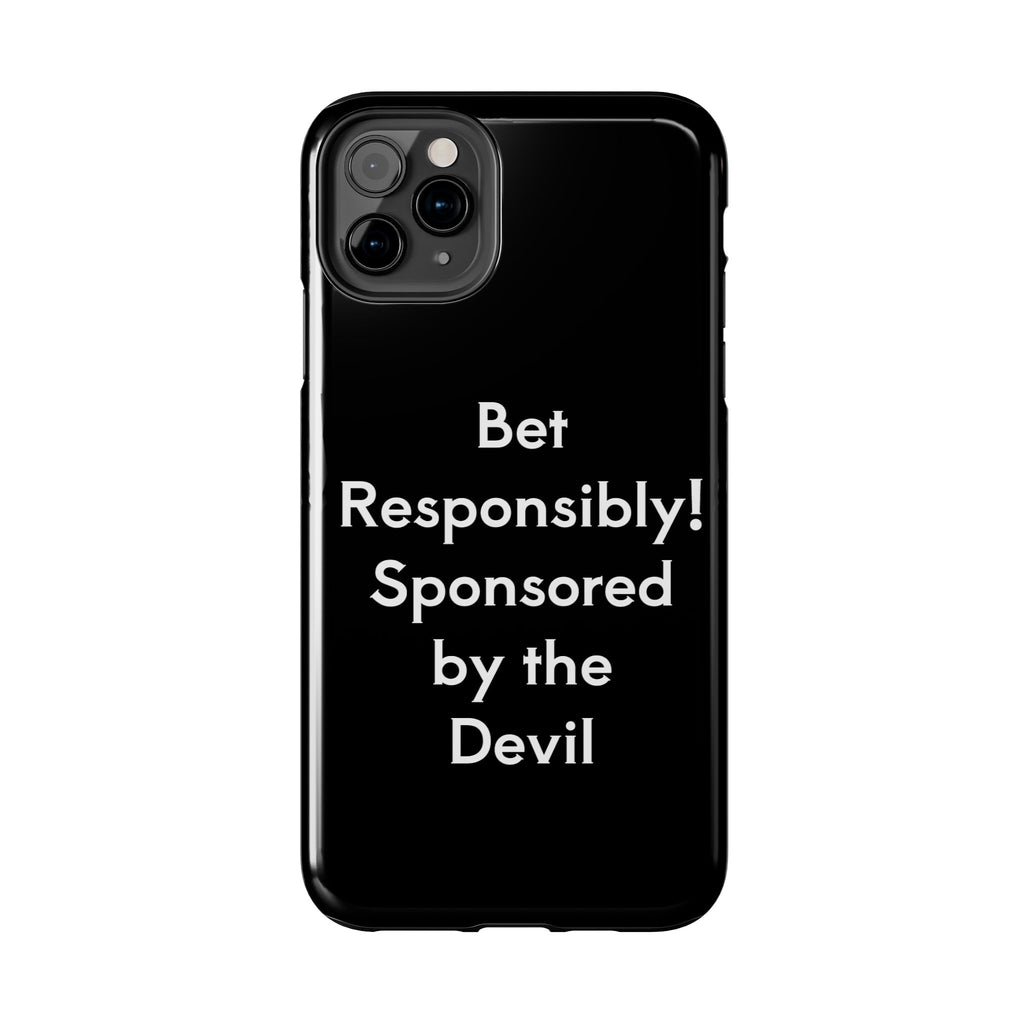 Bet Responsibly Phone Case