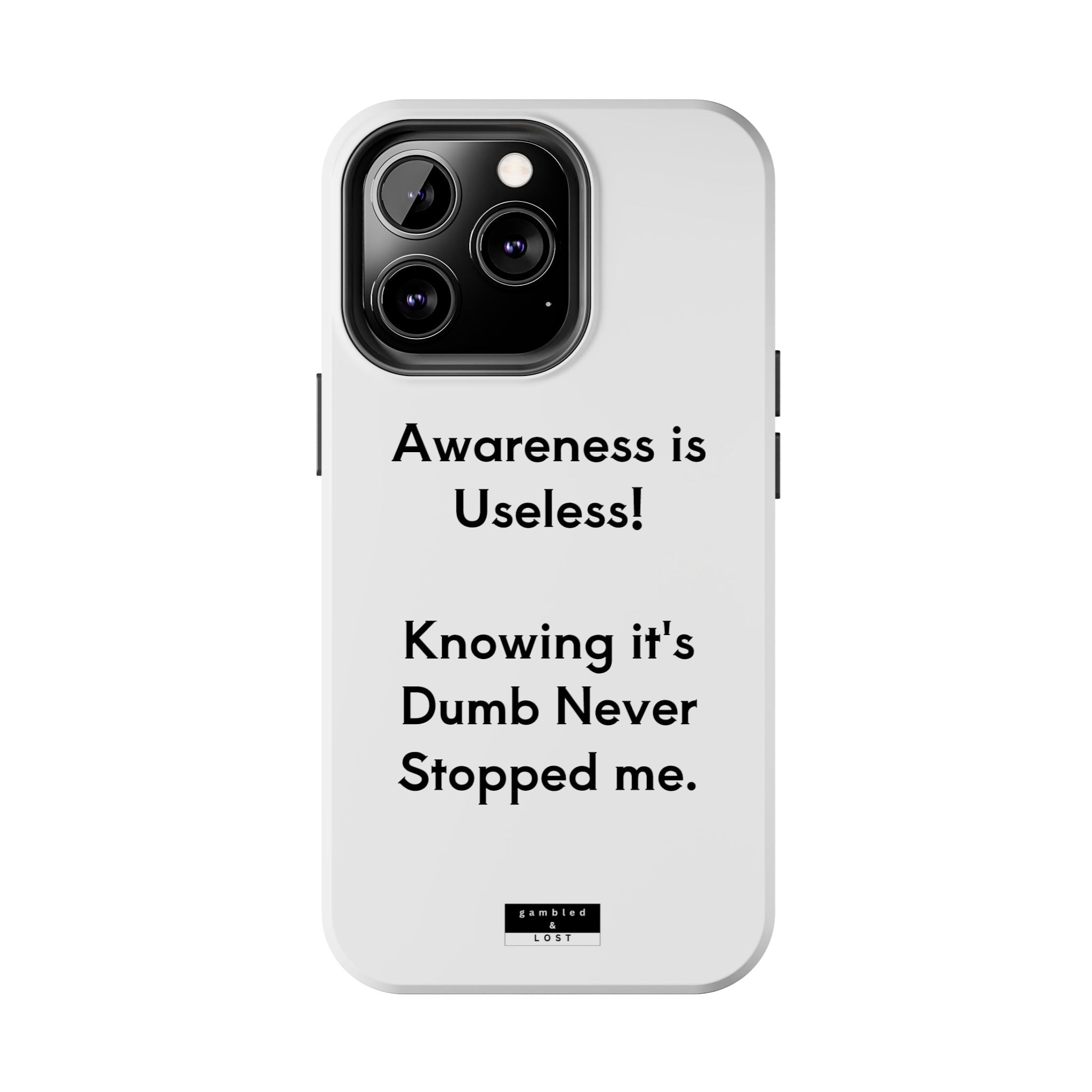 Awareness is Useless Phone Case