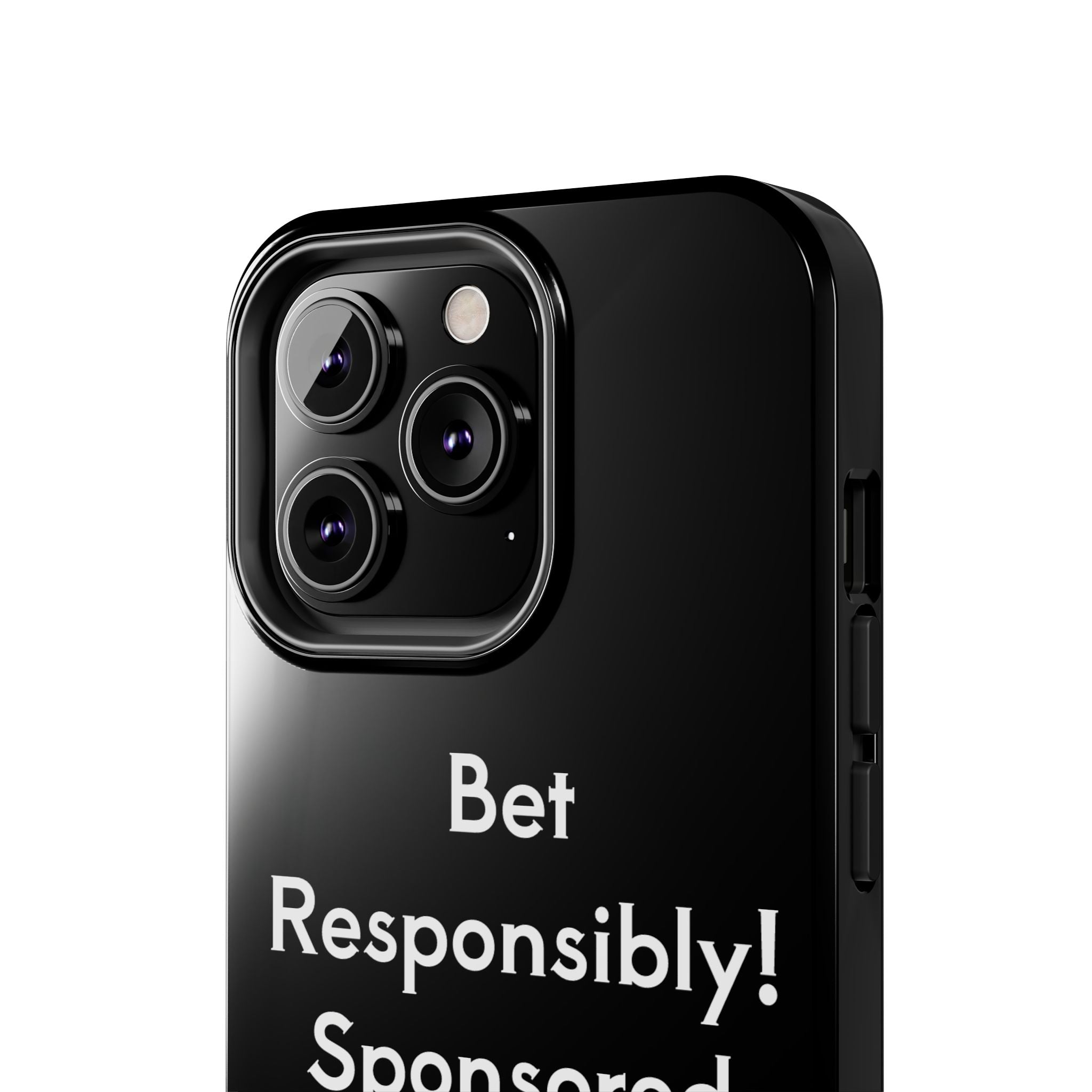 Bet Responsibly Phone Case