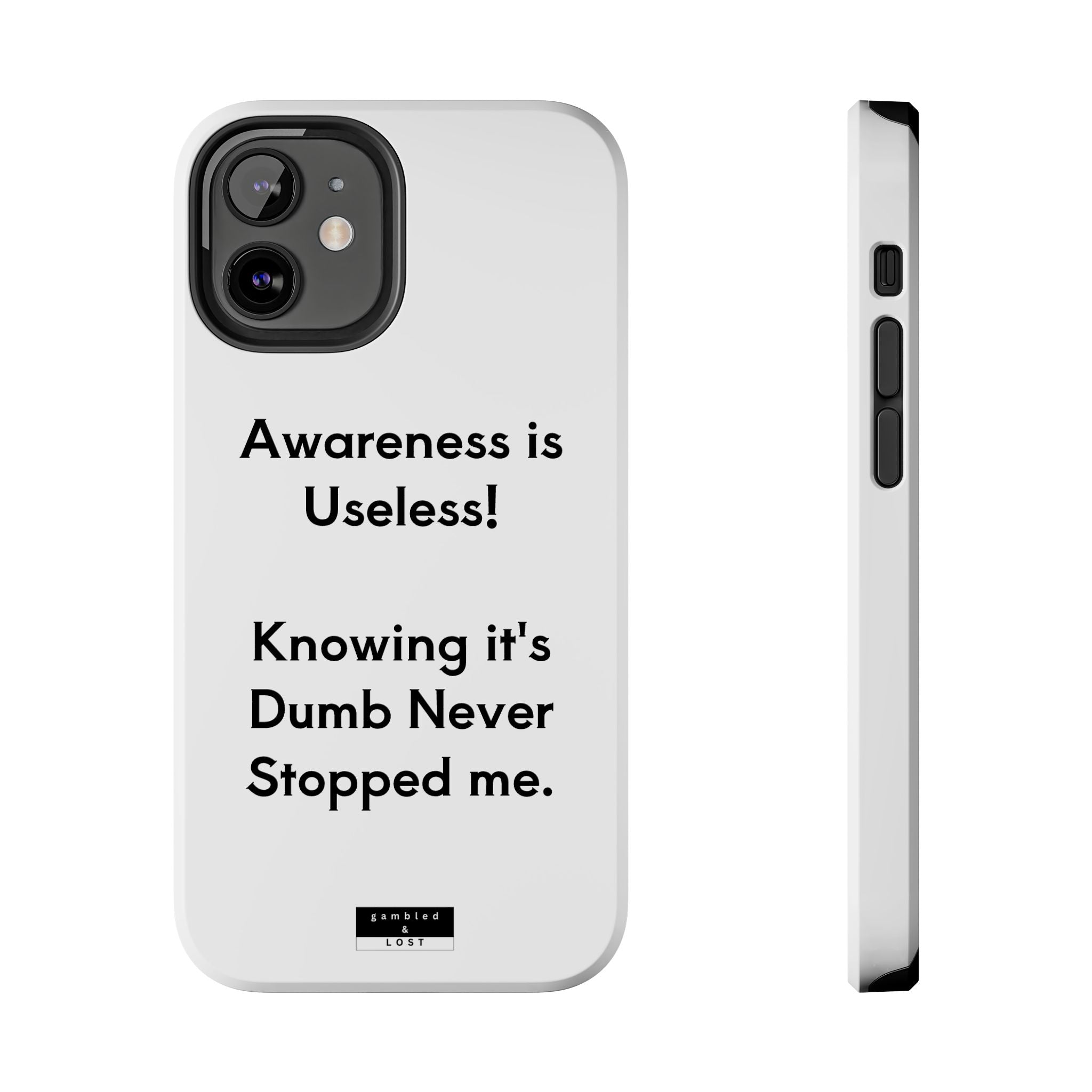 Awareness is Useless Phone Case