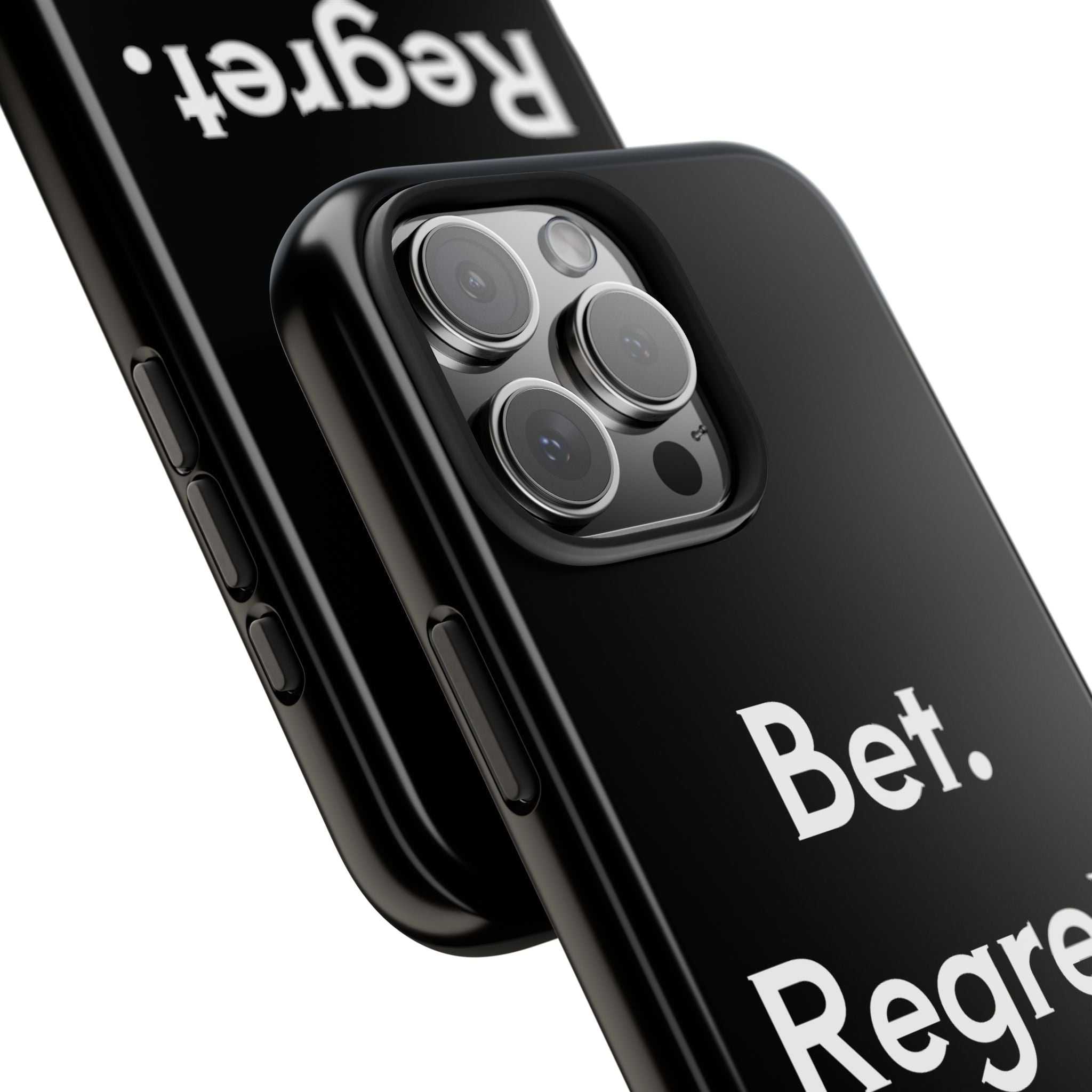 Bet. Regret. Repeat. Tough Luck Phone Case