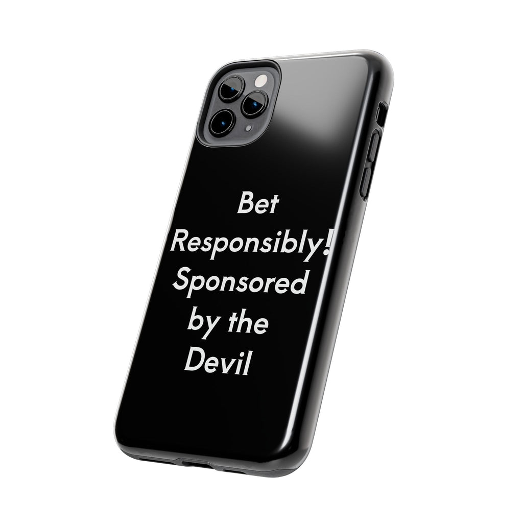 Bet Responsibly Phone Case
