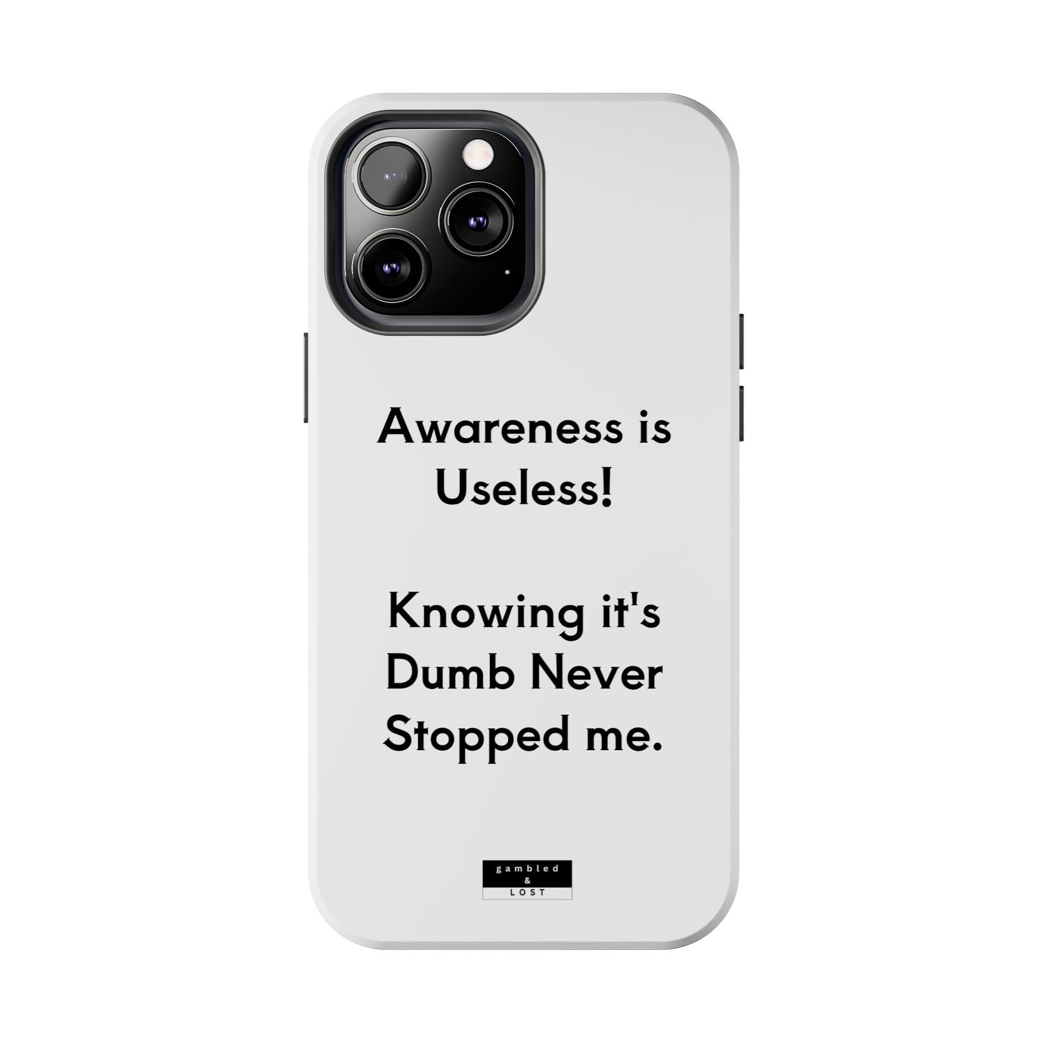 Awareness is Useless Phone Case