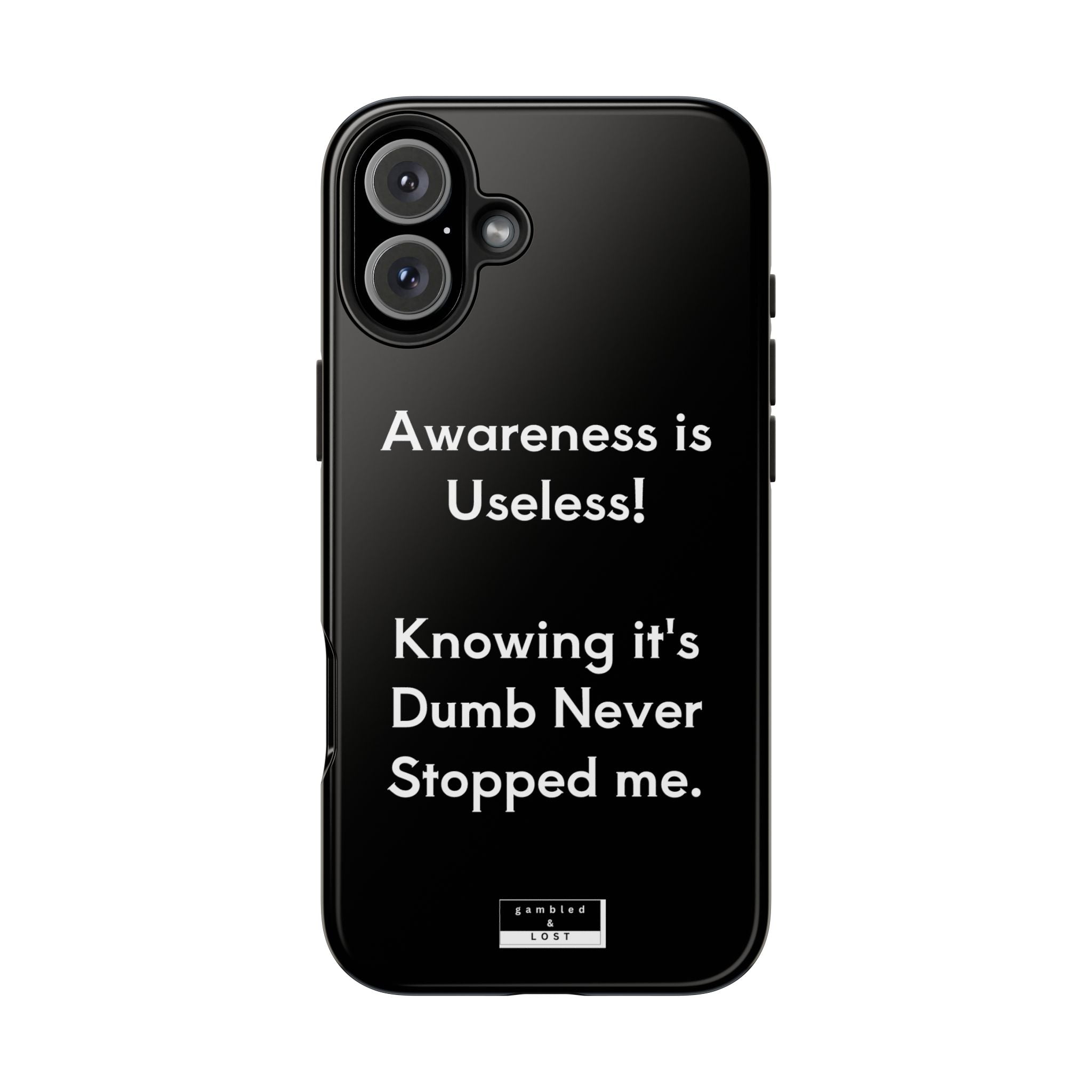 Awareness is Uselss Phone Case