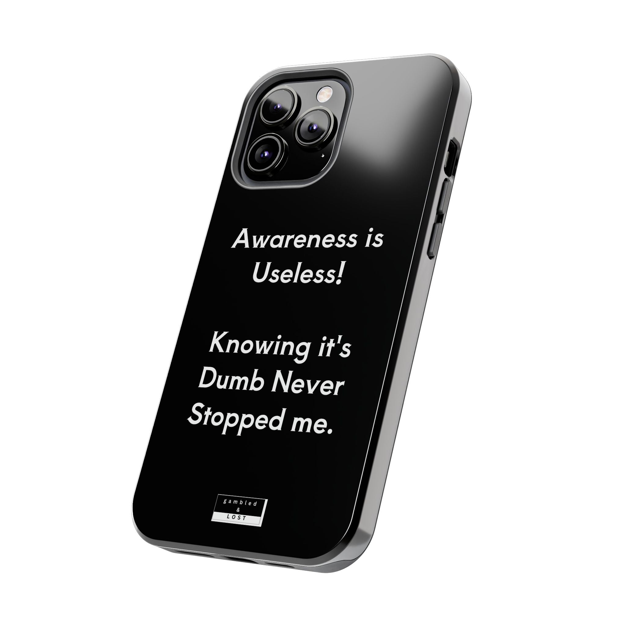 Awareness is Uselss Phone Case